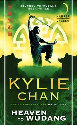 Heaven to Wudang: Journey to Wudang: Book Three by Kylie Chan