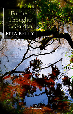 Further Thoughts in a Garden by Rita Kelly