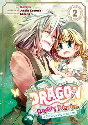 Dragon Daddy Diaries: A Girl Grows to Greatness (Manga) Volume 2 by Kaziya, Ameko Kaeruda
