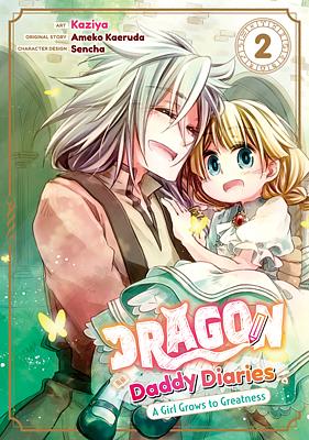 Dragon Daddy Diaries: A Girl Grows to Greatness (Manga) Volume 2 by Ameko Kaeruda, Kaziya