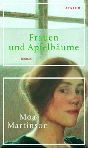 Frauen und Apfelbäume by Moa Martinson