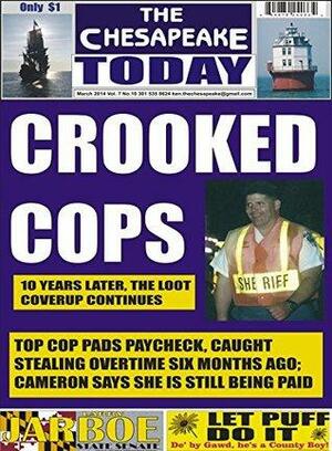 THE CHESAPEAKE TODAY March 2014 ALL CRIME, ALL THE TIME by Huggins Point