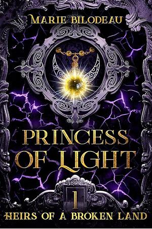 Princess of Light by Marie Bilodeau