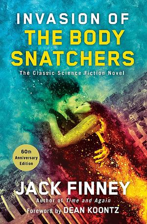 Invasion of the Body Snatchers by Jack Finney