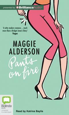 Pants on Fire by Maggie Alderson
