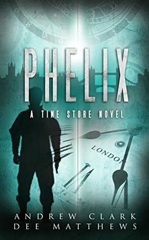Phelix by Andrew Clark, Dee Matthews