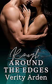 Rough Around the Edges by Verity Arden