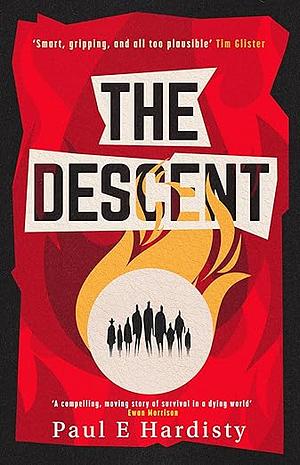 The Descent by Paul E. Hardisty
