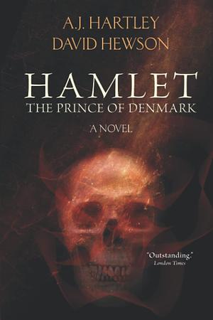 Hamlet, Prince of Denmark by David Hewson, A.J. Hartley