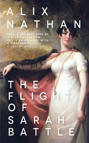 The Flight of Sarah Battle by Alix Nathan