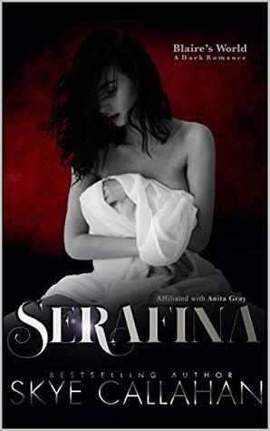 Serafina by Anita Gray, Skye Callahan