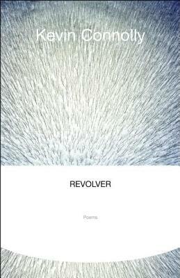 Revolver by Kevin Connolly