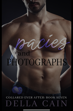 Pacies and Photographs by Della Cain