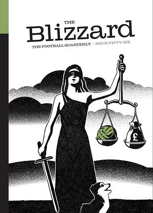 The Blizzard -The Football Quarterly: Issue 56 by Jonathan Wilson
