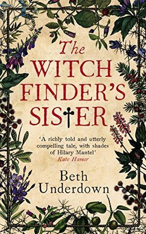 The Witchfinder's Sister by Beth Underdown
