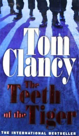 The Teeth of the Tiger by Tom Clancy