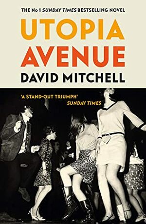 Utopia Avenue by David Mitchell