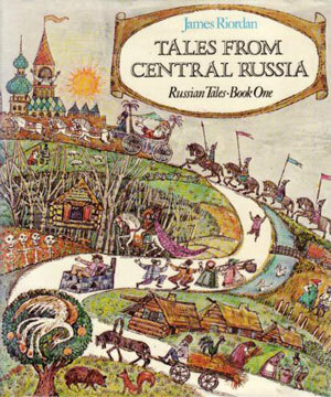 Tales From Central Russia by James Riordan, Krystyna Turska
