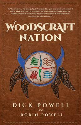 Woodscraft Nation by Robin Powell, Dick Powell