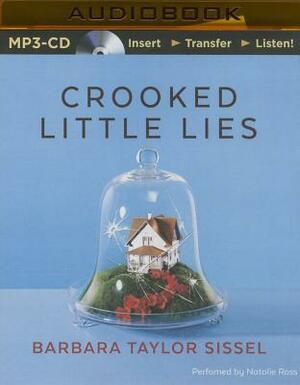 Crooked Little Lies by Barbara Taylor Sissel