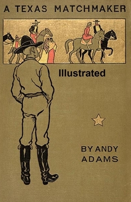 A Texas Matchmaker Illustrated by Andy Adams