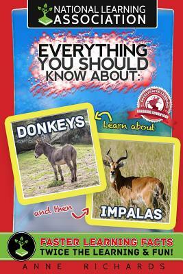 Everything You Should Know About Donkeys and Impalas by Anne Richards