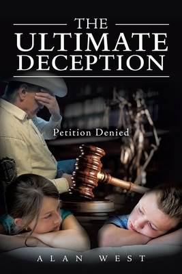 The Ultimate Deception by Alan West