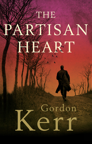 The Partisan Heart by Gordon Kerr