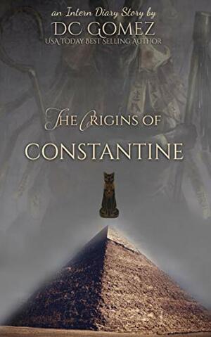 The Origins of Constantine by D.C. Gomez