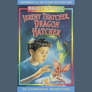 Jeremy Thatcher, Dragon Hatcher by Bruce Coville