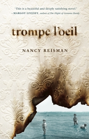 Trompe l'Oeil by Nancy Reisman
