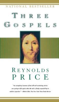 Three Gospels by Reynolds Price