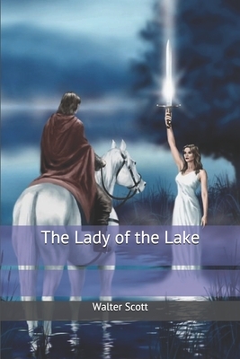 The Lady of the Lake by Walter Scott