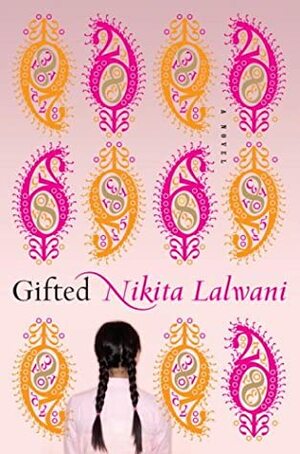 Gifted by Nikita Lalwani