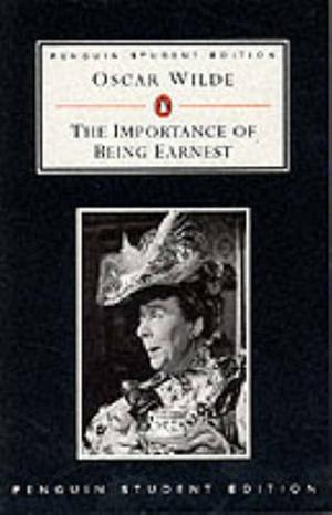 The Importance of Being Earnest by Oscar Wilde