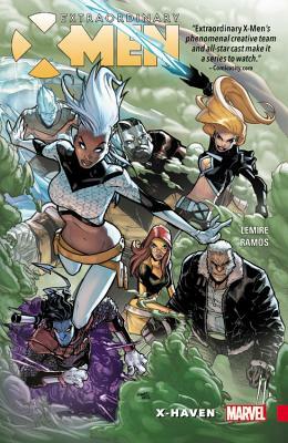 Extraordinary X-Men, Volume 1: X-Haven by Jeff Lemire