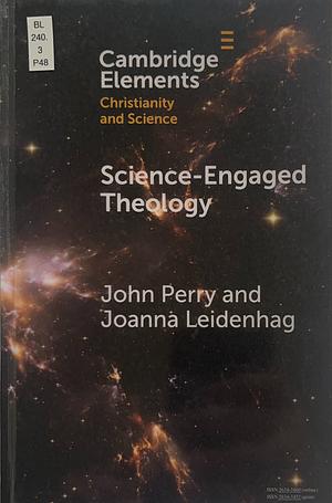 Science-Engaged Theology by John Perry, Joanna Leidenhag