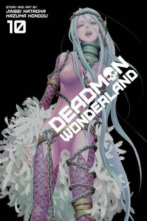 Deadman Wonderland, Vol. 10 by Kazuma Kondou, Jinsei Kataoka