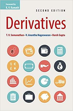 Derivatives by Harsh Gupta, V. Anantha Nageswaran, T.V. Somanathan