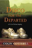 Disco For The Departed by Colin Cotterill
