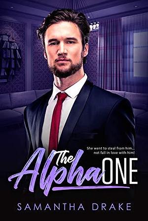 The Alpha One by Samantha Drake, Samantha Drake