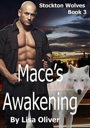 Mace's Awakening by Lisa Oliver