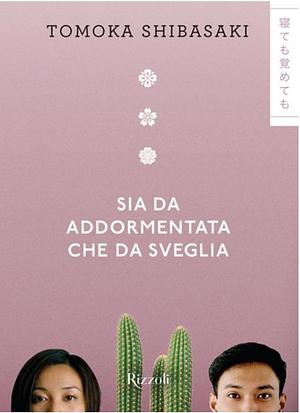 Sia da addormentata che da sveglia by Tomoka Shibasaki