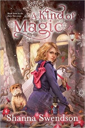 A Kind of Magic by Shanna Swendson