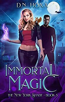 Immortal Magic by D.N. Hoxa