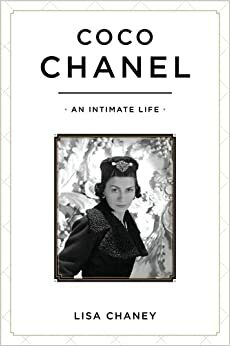 CHANEL - Животът ѝ отблизо by Lisa Chaney, Лиза Чани