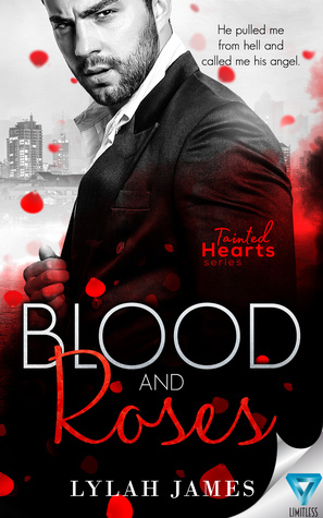 Blood and Roses by Lylah James