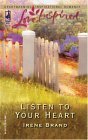 Listen To Your Heart by Irene Brand