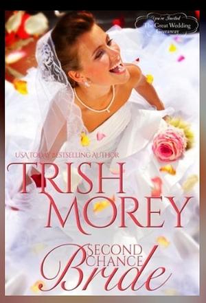 Second Chance Bride by Trish Morey