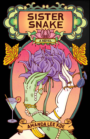 Sister Snake by Amanda Lee Koe